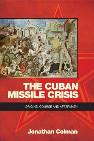 Cover of The Cuban Missile Crisis