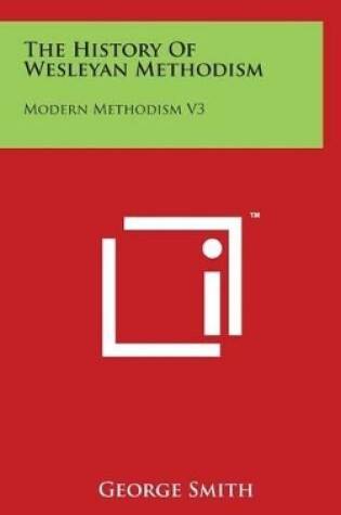 Cover of The History of Wesleyan Methodism