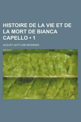 Cover of Histoire de la Vie Et de la Mort de Bianca Capello (1)