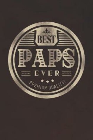 Cover of Best Paps Ever Genuine Authentic Premium Quality