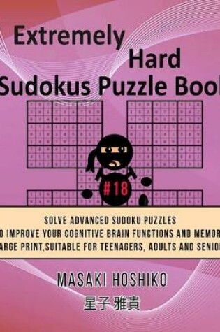 Cover of Extremely Hard Sudokus Puzzle Book #18
