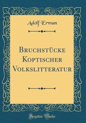 Book cover for Bruchstücke Koptischer Volkslitteratur (Classic Reprint)