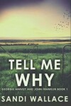 Book cover for Tell Me Why