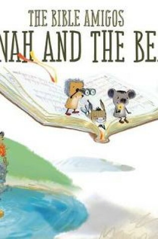 Cover of The Bible Amigos: Jonah and the Bear