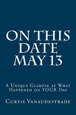 Cover of On This Date May 13