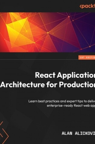 Cover of React Application Architecture for Production