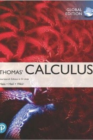Cover of Thomas' Calculus plus Pearson MyLab Mathematics with Pearson eText in SI Units