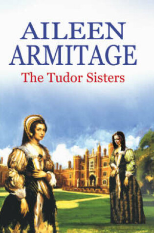 Cover of The Tudor Sisters