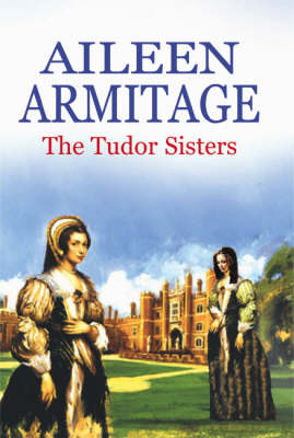 Book cover for The Tudor Sisters