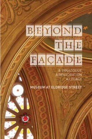 Cover of Beyond the Facade: A Synagogue, A Restoration, A Legacy