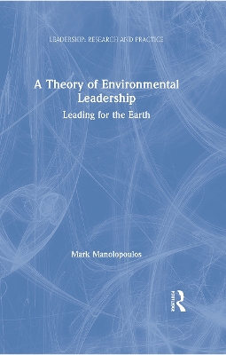Book cover for A Theory of Environmental Leadership