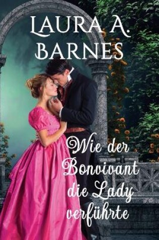 Cover of Wie der Bonvivant die Lady verführte