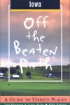 Book cover for Iowa Off the Beaten Path