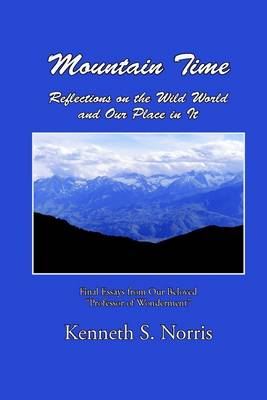 Book cover for Mountain Time: Reflections on the Wild World and Our Place in It