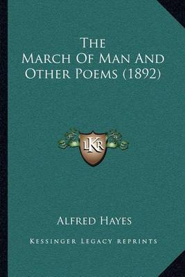 Book cover for The March of Man and Other Poems (1892)