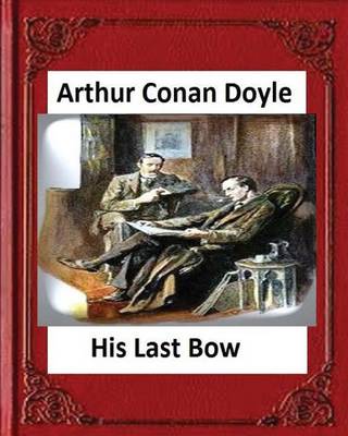 Book cover for His Last Bow (1917), by Arthur Conan Doyle