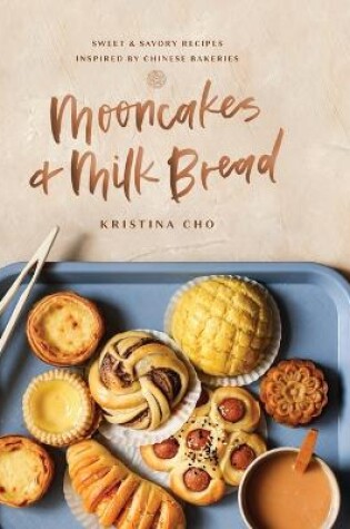 Mooncakes and Milk Bread