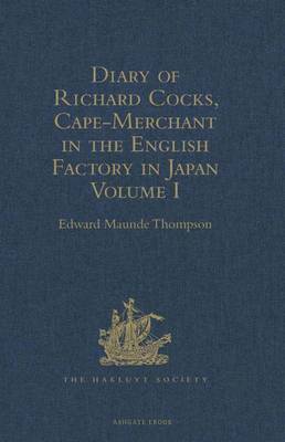 Cover of Diary of Richard Cocks, Cape-Merchant in the English Factory in Japan 1615-1622, with Correspondence