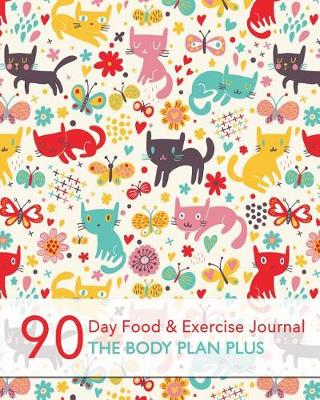 Book cover for 90 Day Food & Exercise Journal