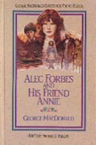 Cover of Alec Forbes & His Friend Annie