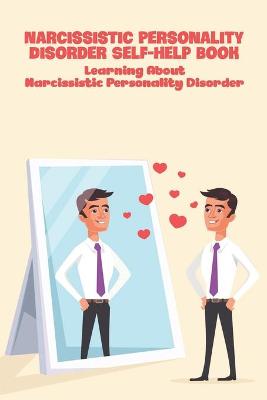 Book cover for Narcissistic Personality Disorder Self-Help Book