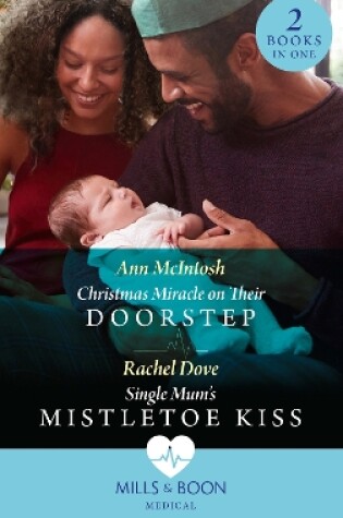 Cover of Christmas Miracle On Their Doorstep / Single Mum's Mistletoe Kiss