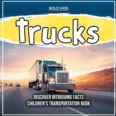 Book cover for Trucks 6th Grade Children's Transportation Book