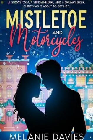 Cover of Mistletoe and Motorcycles [A Christmas Womens Fiction Romance]