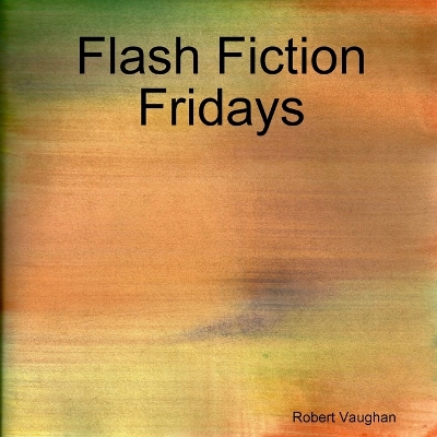 Book cover for Flash Fiction Fridays