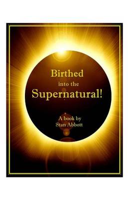 Book cover for Birthed into the Supernatural