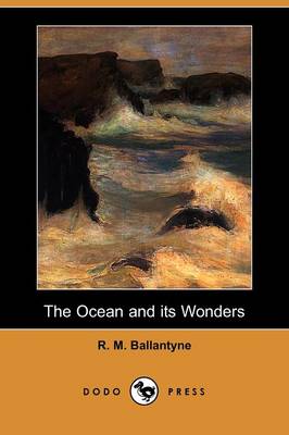 Book cover for The Ocean and Its Wonders (Dodo Press)