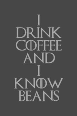 Book cover for I Drink Coffee and I Know Beans