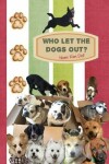 Book cover for Who Let The Dogs Out? ... Nami Kim Did!