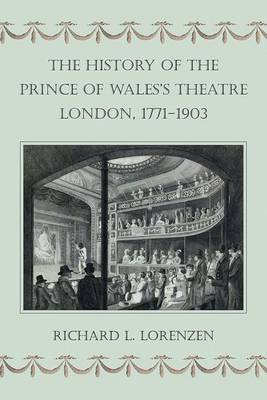 Book cover for The History of the Prince of Wales's Theatre, London, 1771-1903