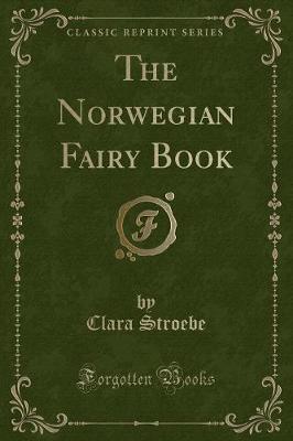 Book cover for The Norwegian Fairy Book (Classic Reprint)