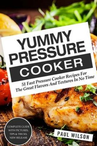 Cover of Yummy Pressure Cooker