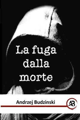 Cover of La fuga dalla morte