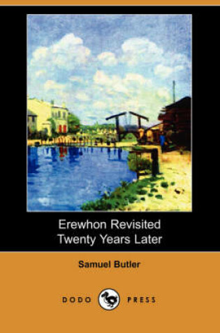 Cover of Erewhon Revisited Twenty Years Later (Dodo Press)