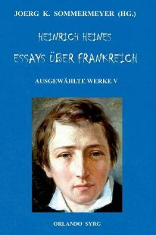Cover of Heinrich Heines Essays über Frankreich. Ausgewählte Werke V