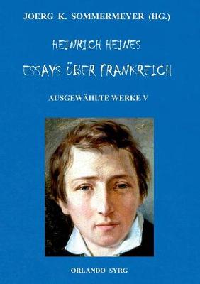 Book cover for Heinrich Heines Essays über Frankreich. Ausgewählte Werke V