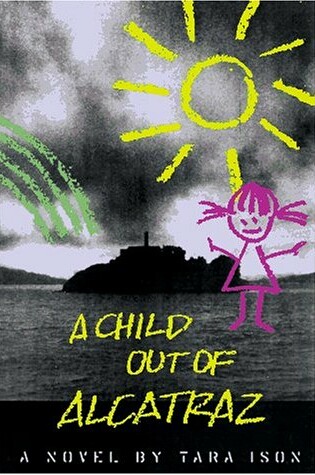Cover of A Child Out of Alcatraz