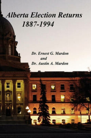 Cover of Alberta Elections Returns 1887-1994