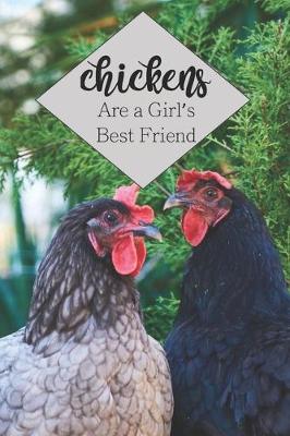 Book cover for Chickens Are A Girl's Best Friend