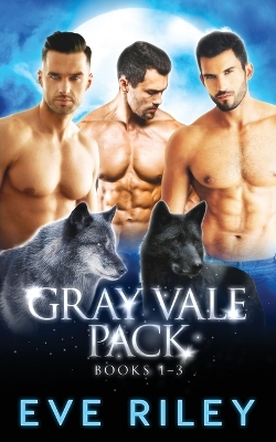 Book cover for Gray Vale Pack Omnibus