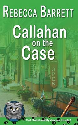 Cover of Callahan on the Case