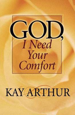 Book cover for God I Need Your Comfort