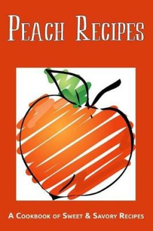 Cover of Peach Recipes