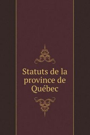 Cover of Statuts de la province de Québec