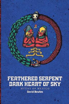 Cover of Feathered Serpent, Dark Heart of Sky