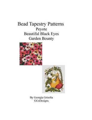 Book cover for Bead Tapestry Patterns Peyote Beautiful Black Eyes Garden Bounty